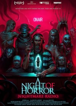 Страшные истории, рассказанные на ночь / A Night of Horror: Nightmare Radio (2019) WEB-DLRip-AVC | IVI