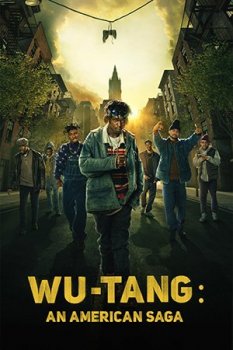 Wu-Tang: Американская сага / Wu-Tang: An American Saga [01-02х01-14 из 20] (2019-2021) WEB-DL 1080p | TVShows