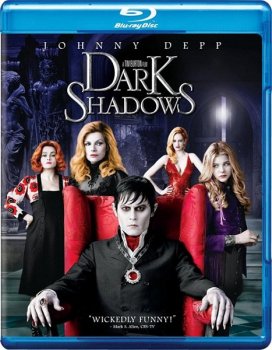 Мрачные тени / Dark Shadows (2012) BDRip 1080p | D