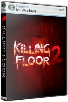 Killing Floor 2: Digital Deluxe Edition (2016) (RePack от Canek77) PC