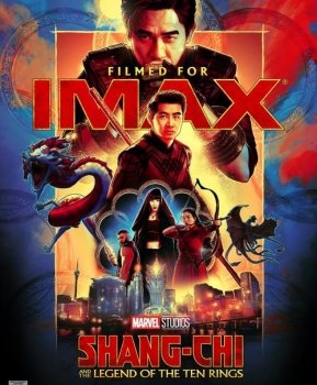 Шан-Чи и легенда десяти колец / Shang-Chi and the Legend of the Ten Rings (2021) WEB-DLRip-AVC | D | IMAX Edition