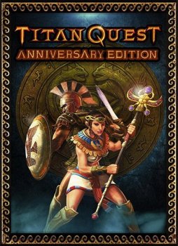 Titan Quest: Anniversary Edition [v 2.10.19520 + HF2 + DLCs] (2016) PC | RePack от FitGirl