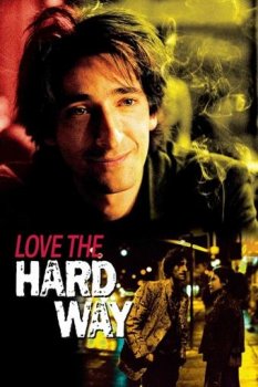 Горечь любви / Love The Hard Way (2001) HDTVRip-AVC | КПК | P2