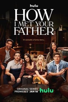 Как я встретила вашего папу / How I Met Your Father [01x01-03 из 10] (2022) WEBRip 1080p | LakeFilms