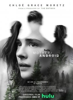 Мать/андроид / Mother/Android (2021) WEB-DLRip от MegaPeer | Netflix