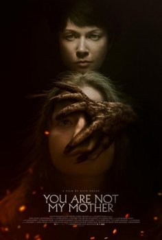 Ты мне не мать / You Are Not My Mother (2021) WEB-DLRip-AVC от DoMiNo | L2