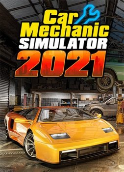 Car Mechanic Simulator 2021 [v 1.0.21 + DLCs] (2021) PC | RePack от FitGirl