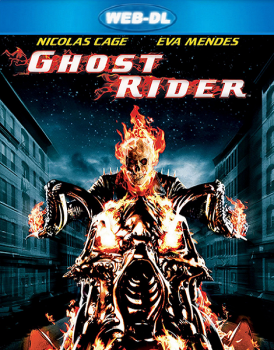 Призрачный гонщик / Ghost Rider (2007) WEB-DLRip-AVC от DoMiNo | D | Open Matte | Theatrical Cut