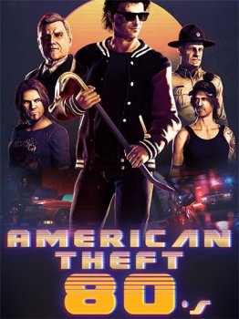 American Theft 80s (2022) PC | RePack от FitGirl