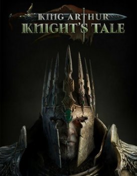 King Arthur: Knight's Tale [v 1.2.1] (2022) PC | Portable