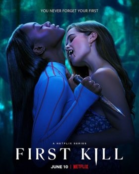 Первое убийство / First Kill [S01] (2022) WEBRip 720p | Sub