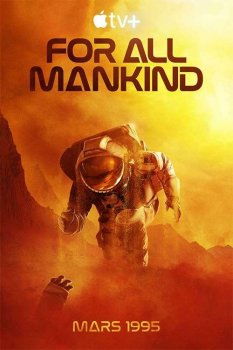 Ради всего человечества / For All Mankind [03x01 из 10] (2022) WEB-DL-HEVC 2160p | 4K | Dolby Vision TV | Невафильм