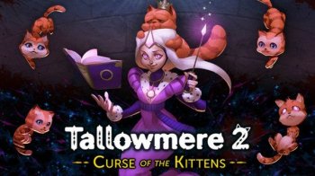 Tallowmere 2: Curse of the Kittens [v 0.3.5f | Early Access] (2020) PC | RePack от Pioneer