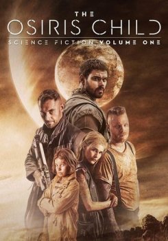 Дитя Осириса: Научная фантастика, выпуск 1 / Science Fiction Volume One: The Osiris Child (2016) BDRemux 1080p | P