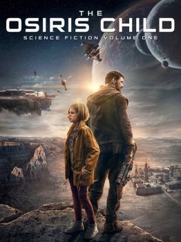 Дитя Осириса: Научная фантастика, выпуск 1 / Science Fiction Volume One: The Osiris Child (2016) BDRip 1080p от MegaPeer | P