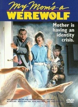 Моя мама - оборотень / My Mom's a Werewolf (1989) DVDRip | A