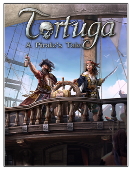 Tortuga: A Pirate's Tale [v 1.0.1.46268] (2023) PC | RePack от Chovka