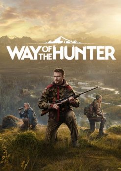 Way Of The Hunter [v 1.21 + DLCs] (2022) PC | RePack от Pioneer