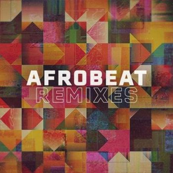 VA - Afrobeat Remixes (2023) FLAC