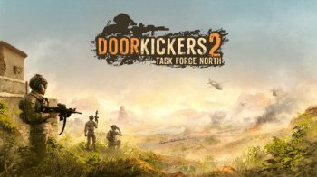 Door Kickers 2: Task Force North [v 0.36 | Early Access] (2020) PC | RePack от Pioneer