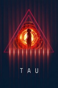 Тау / Tau (2018) WEB-DLRip | HDRezka Studio